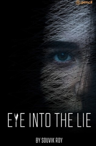 Cover of Eye Into The Lie