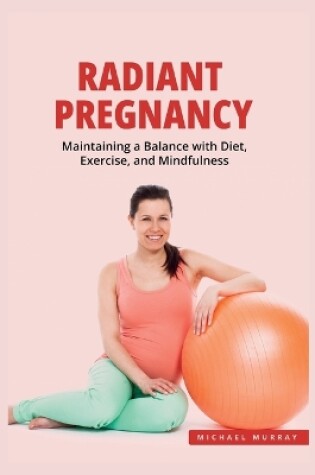 Cover of Radiant Pregnancy