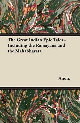 Book cover for The Great Indian Epic Tales - Including the Ramayana and the Mahabharata