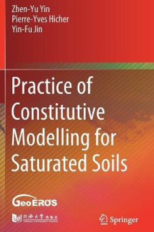 Cover of Practice of Constitutive Modelling for Saturated Soils