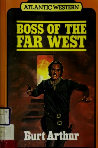 Cover of Boss of the Far West