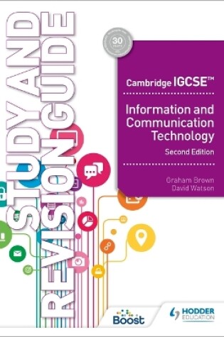Cover of Cambridge IGCSE Information and Communication Technology Study and Revision Guide Second Edition