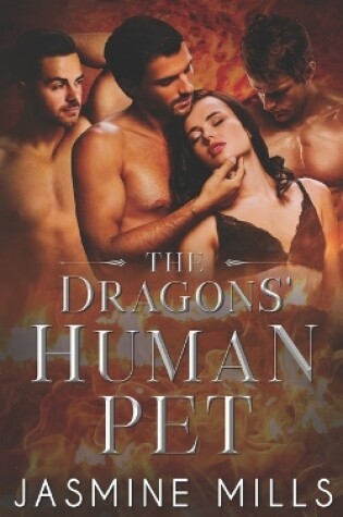 Cover of The Dragons' Human Pet