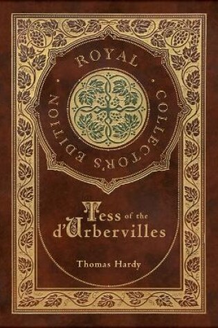 Cover of Tess of the d'Urbervilles (Royal Collector's Edition) (Case Laminate Hardcover with Jacket)