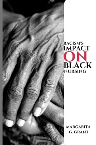 Cover of Racism's impact on Black nursing.