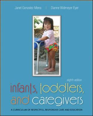 Book cover for Infants, Toddlers, and Caregivers:  A Curriculum of Respectful, Responsive Care and Education