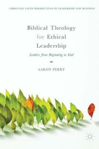 Cover of Biblical Theology for Ethical Leadership