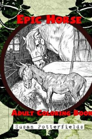 Cover of Epic Horse Adult Coloring Book