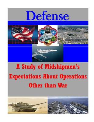 Cover of A Study of Midshipmen's Expectations About Operations Other than War