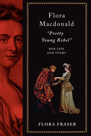 Book cover for Flora Macdonald: "Pretty Young Rebel"