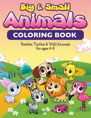 Book cover for Big & Small Animals Coloring Book