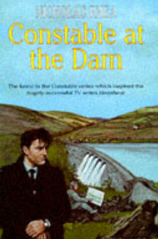 Cover of Constable at the Dam