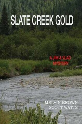 Cover of Slate Creek Gold