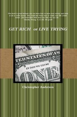Book cover for Get Rich or Live Trying