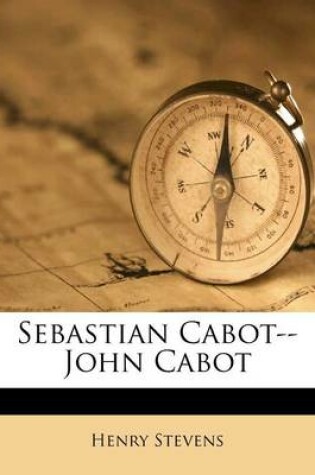 Cover of Sebastian Cabot--John Cabot