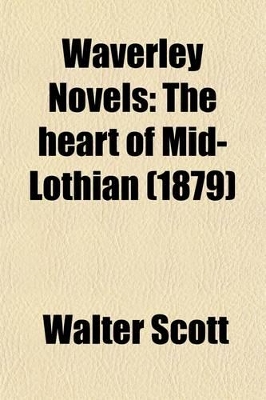 Book cover for The Heart of Mid-Lothian Volume 3