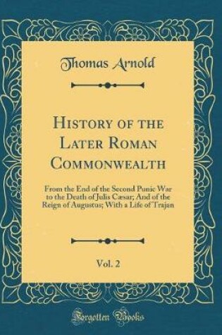 Cover of History of the Later Roman Commonwealth, Vol. 2