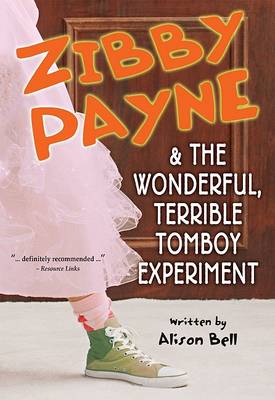 Cover of Zibby Payne & the Wonderful, Terrible Tomboy Experiment