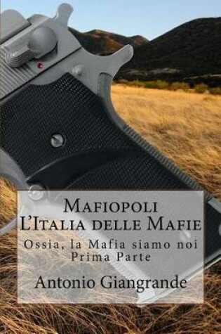 Cover of Mafiopoli l'Italia Delle Mafie