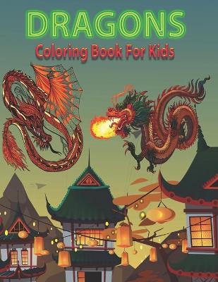 Book cover for Dragons Coloring Book for Kids