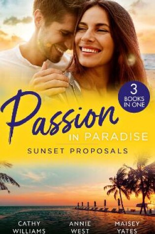 Cover of Passion In Paradise: Sunset Proposals