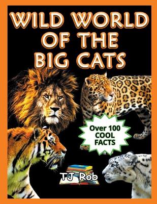 Cover of Wild World of The Big Cats