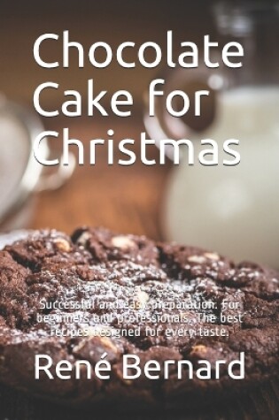 Cover of Chocolate Cake for Christmas