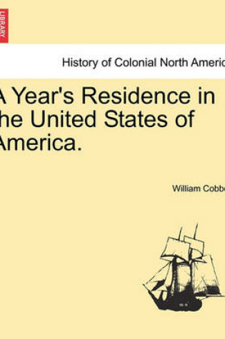 Cover of A Year's Residence in the United States of America.