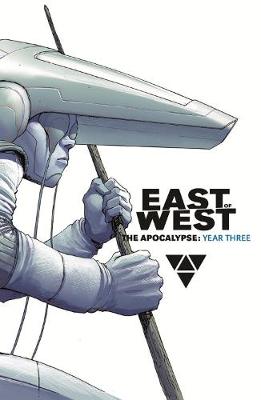Book cover for East of West: The Apocalypse, Year Three