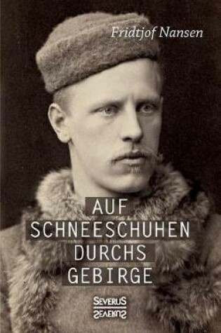 Cover of Auf Schneeschuhen ubers Gebirge