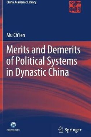 Cover of Merits and Demerits of Political Systems in Dynastic China