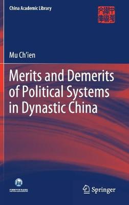 Cover of Merits and Demerits of Political Systems in Dynastic China