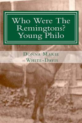 Book cover for Who Were the Remingtons? Young Philo