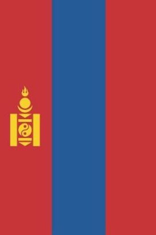 Cover of Mongolia Flag Notebook - Mongolian Flag Book - Mongolia Travel Journal