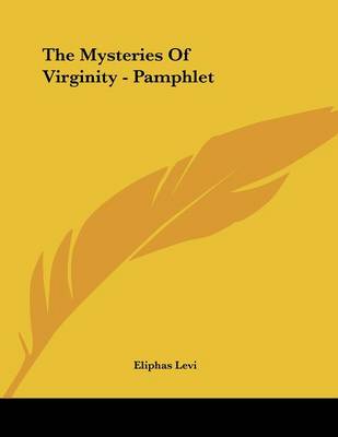 Book cover for The Mysteries of Virginity - Pamphlet