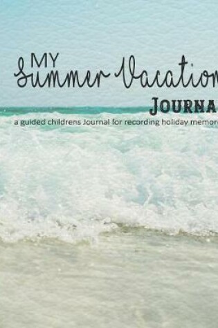 Cover of My summer vacation Journal