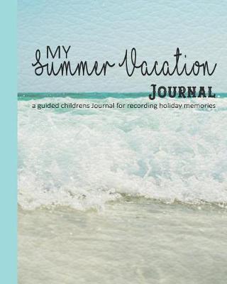 Book cover for My summer vacation Journal