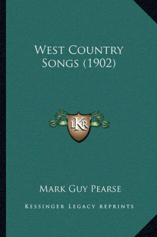 Cover of West Country Songs (1902) West Country Songs (1902)