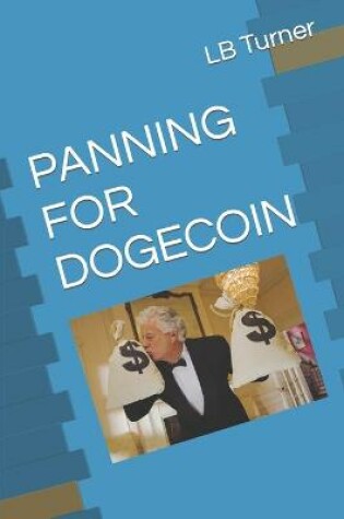 Cover of Panning for Dogecoin