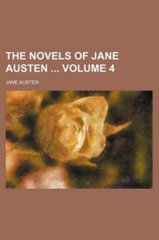 Cover of The Novels of Jane Austen Volume 4