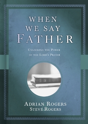 Book cover for When We Say Father