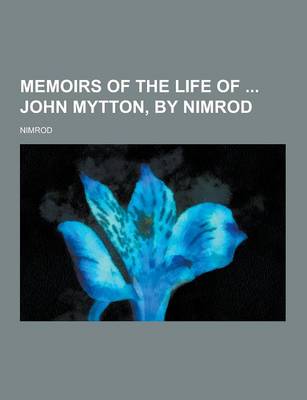 Book cover for Memoirs of the Life of John Mytton, by Nimrod