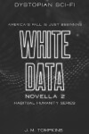 Book cover for White Data