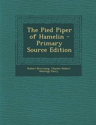 Book cover for The Pied Piper of Hamelin - Primary Source Edition