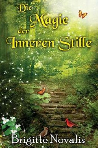 Cover of Die Magie Der Inneren Stille