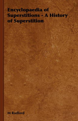 Cover of Encyclopaedia of Superstitions - A History of Superstition