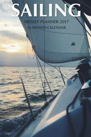 Cover of Sailing Weekly Planner 2017