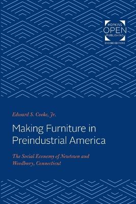 Book cover for Making Furniture in Preindustrial America