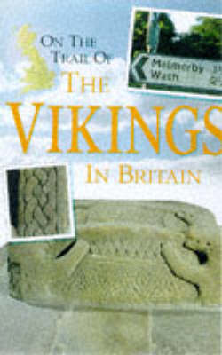 Book cover for On the Trail of the Vikings in Britain