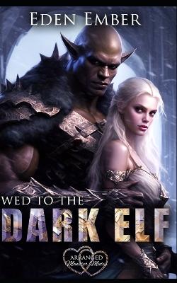 Book cover for Wed to the Dark Elf